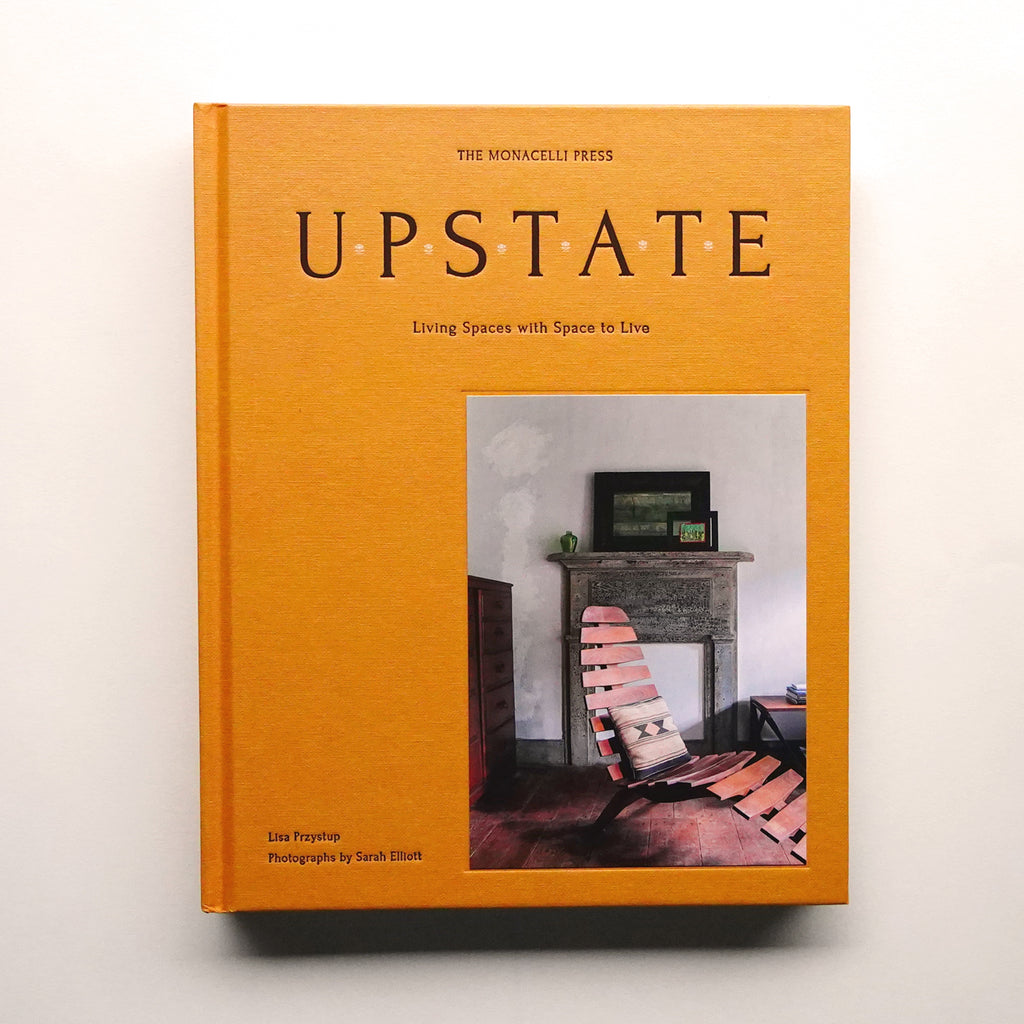 Upstate: Living Spaces with Space to Live